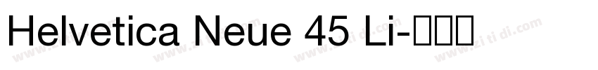 Helvetica Neue 45 Li字体转换